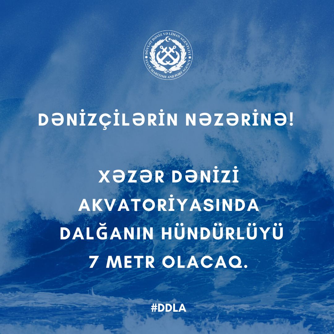 Dövlət Dəniz və Liman Agentliyinin Mətbuat Xidmətinin hava ilə  bağlı                                                     MƏLUMATI